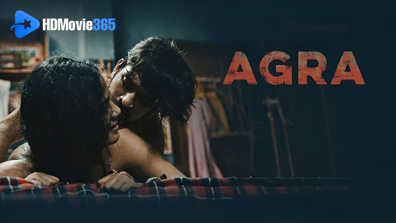 Agra (2025) [Movie Review] — A Bleak, Audacious Glimpse into Desire and Decay